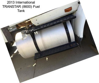 2013 International TRANSTAR (8600) Fuel Tank