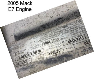 2005 Mack E7 Engine