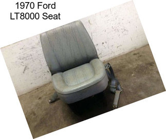 1970 Ford LT8000 Seat