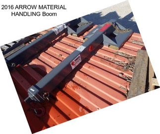 2016 ARROW MATERIAL HANDLING Boom