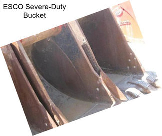 ESCO Severe-Duty Bucket