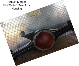 Rebuilt Meritor RR-20-145 Rear Axle Housing