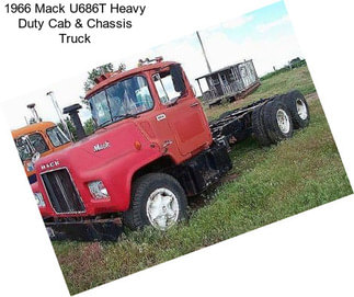 1966 Mack U686T Heavy Duty Cab & Chassis Truck