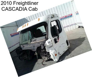 2010 Freightliner CASCADIA Cab