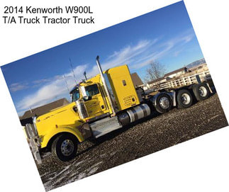 2014 Kenworth W900L T/A Truck Tractor Truck