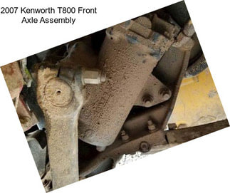 2007 Kenworth T800 Front Axle Assembly