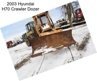 2003 Hyundai H70 Crawler Dozer