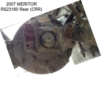 2007 MERITOR RS23160 Rear (CRR)