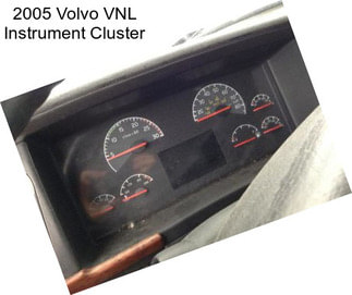 2005 Volvo VNL Instrument Cluster