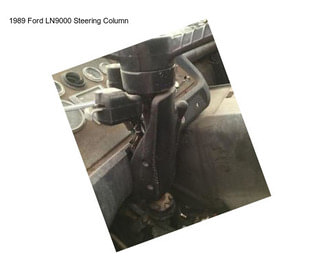 1989 Ford LN9000 Steering Column