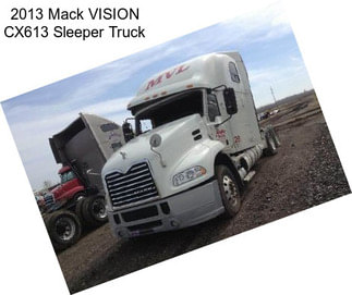 2013 Mack VISION CX613 Sleeper Truck