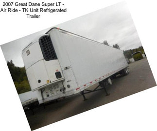 2007 Great Dane Super LT - Air Ride - TK Unit Refrigerated Trailer