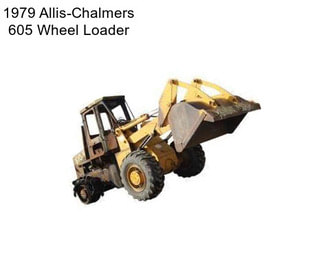 1979 Allis-Chalmers 605 Wheel Loader