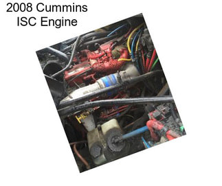 2008 Cummins ISC Engine