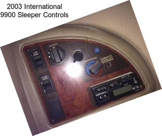 2003 International 9900 Sleeper Controls