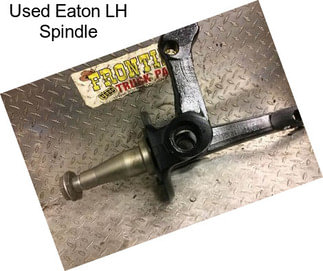 Used Eaton LH Spindle