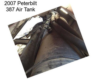 2007 Peterbilt 387 Air Tank