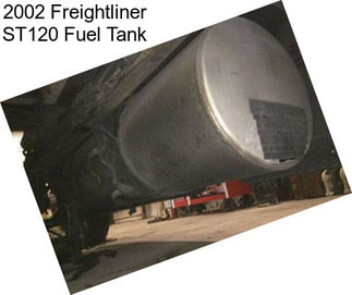 2002 Freightliner ST120 Fuel Tank