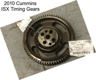 2010 Cummins ISX Timing Gears