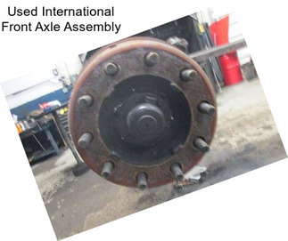 Used International Front Axle Assembly