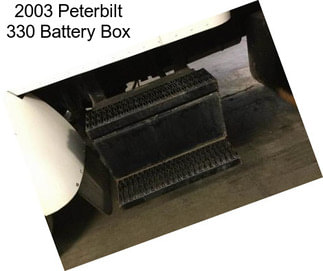 2003 Peterbilt 330 Battery Box