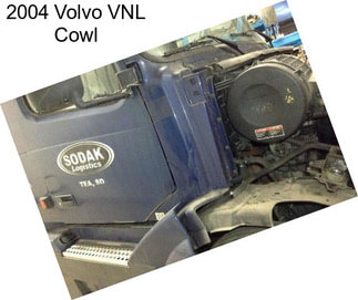 2004 Volvo VNL Cowl