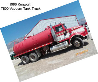 1996 Kenworth T800 Vacuum Tank Truck