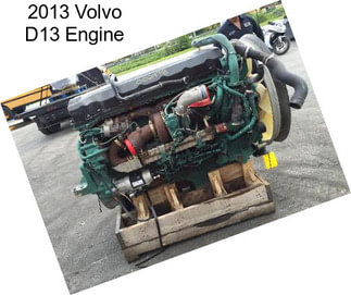 2013 Volvo D13 Engine