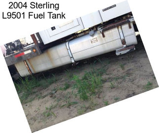 2004 Sterling L9501 Fuel Tank