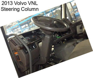 2013 Volvo VNL Steering Column