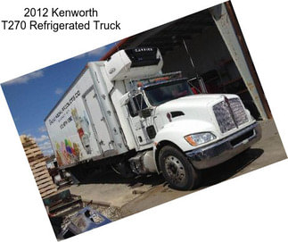 2012 Kenworth T270 Refrigerated Truck
