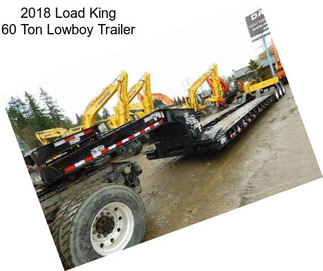 2018 Load King 60 Ton Lowboy Trailer