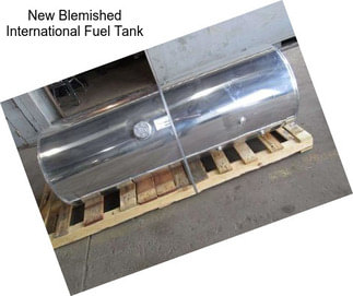 New Blemished International Fuel Tank