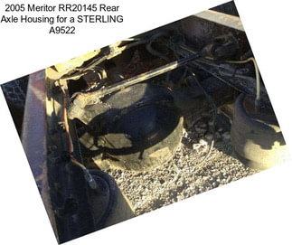 2005 Meritor RR20145 Rear Axle Housing for a STERLING A9522