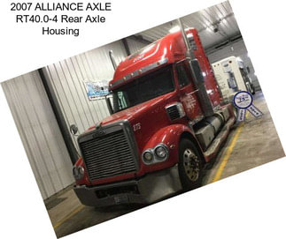 2007 ALLIANCE AXLE RT40.0-4 Rear Axle Housing