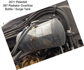 2011 Peterbilt 387 Radiator Overflow Bottle / Surge Tank