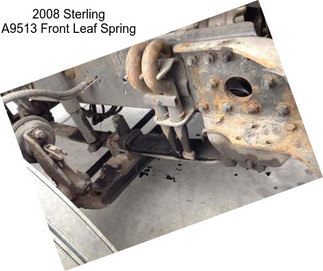 2008 Sterling A9513 Front Leaf Spring