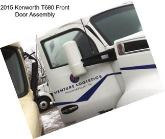 2015 Kenworth T680 Front Door Assembly