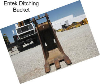 Entek Ditching Bucket