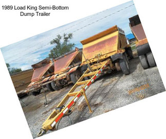 1989 Load King Semi-Bottom Dump Trailer