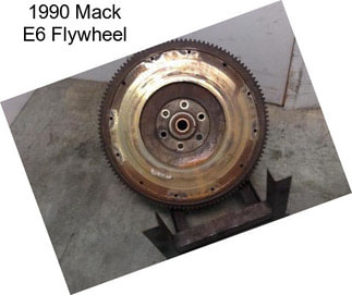 1990 Mack E6 Flywheel