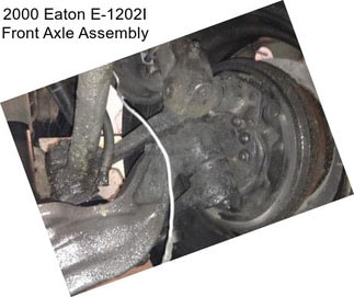 2000 Eaton E-1202I Front Axle Assembly
