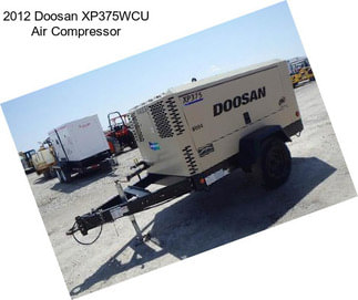 2012 Doosan XP375WCU Air Compressor