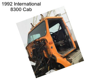 1992 International 8300 Cab