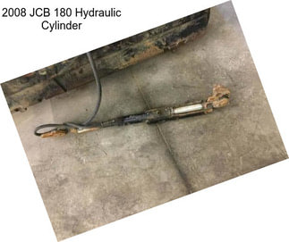 2008 JCB 180 Hydraulic Cylinder