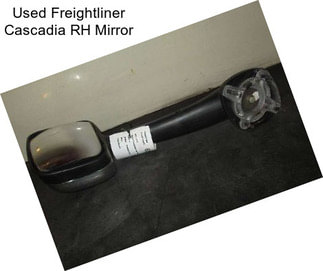 Used Freightliner Cascadia RH Mirror