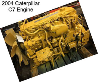 2004 Caterpillar C7 Engine