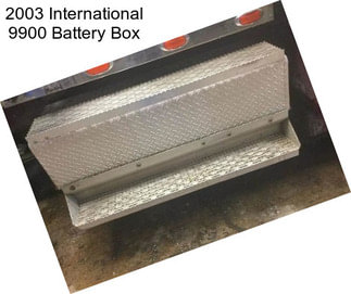 2003 International 9900 Battery Box