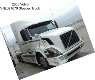 2005 Volvo VNL62T670 Sleeper Truck