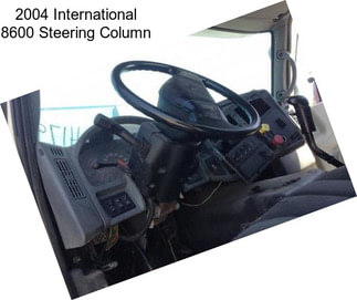 2004 International 8600 Steering Column
